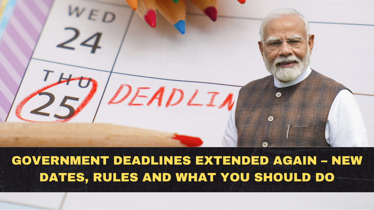 Government Deadlines Extended Again – New Dates, Rules and What You Should Do