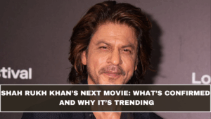 Shah Rukh Khan’s Next Movie: What’s Confirmed and Why It’s Trending