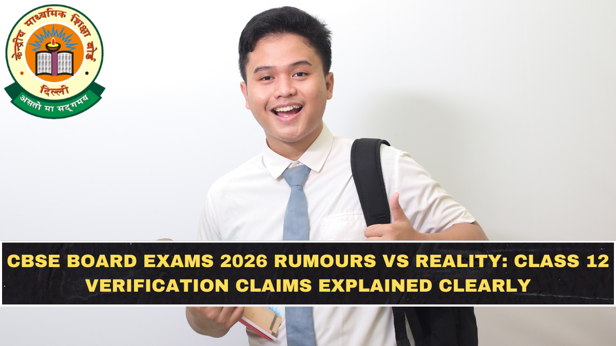 CBSE Board Exams 2026 Rumours vs Reality: Class 12 Verification Claims Explained Clearly