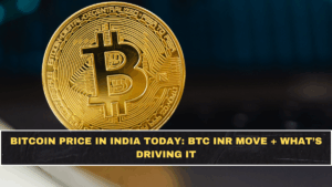 Bitcoin Price in India Today: BTC INR Move + What’s Driving It