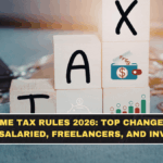 Draft Income Tax Rules 2026: Top Changes That May Affect Salaried, Freelancers, and Investors