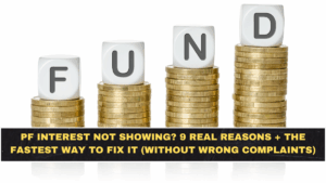 PF Interest Not Showing? 9 Real Reasons + The Fastest Way to Fix It (Without Wrong Complaints)