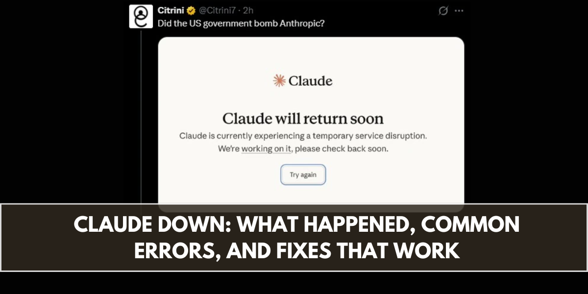 Claude Down: What Happened, Common Errors, and Fixes That Work