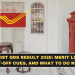 India Post GDS Result 2026: Merit List PDF, Cut-Off Cues, and What to Do Next