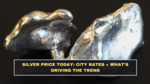 Silver Price Today: City Rates + What’s Driving the Trend
