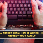 Digital Arrest Scam: How It Works + How to Protect Your Family