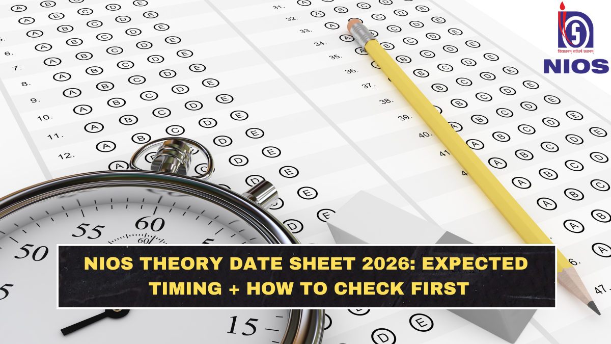 NIOS Theory Date Sheet 2026: Expected Timing + How to Check First