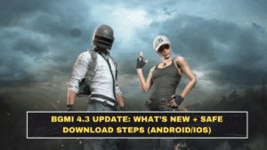 BGMI 4.3 Update: What’s New + Safe Download Steps (Android/iOS)