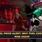 Petrol Price Alert: Why Fuel Costs May Rise Again