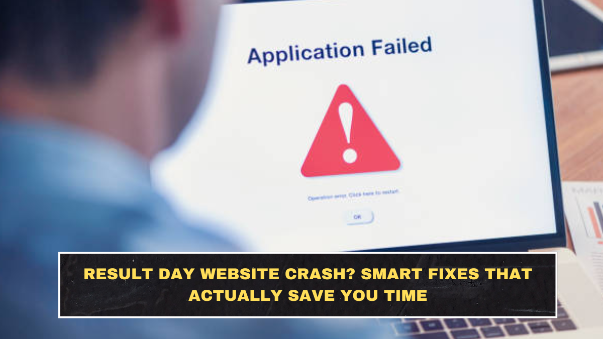 Result Day Website Crash? Smart Fixes That Actually Save You Time