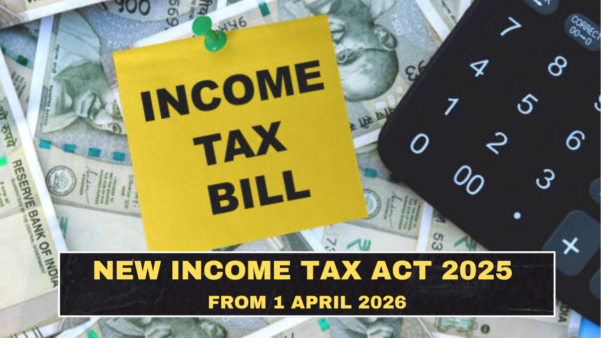 New Income Tax Act 2025 From 1 April 2026: What Actually Changes for Taxpayers