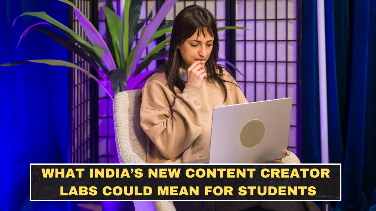 What India’s New Content Creator Labs Could Mean for Students