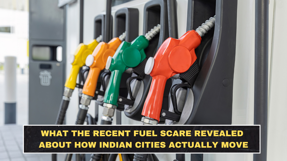 What the Recent Fuel Scare Revealed About How Indian Cities Actually Move
