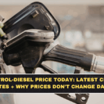 Petrol-Diesel Price Today: Latest City Rates + Why Prices Don’t Change Daily
