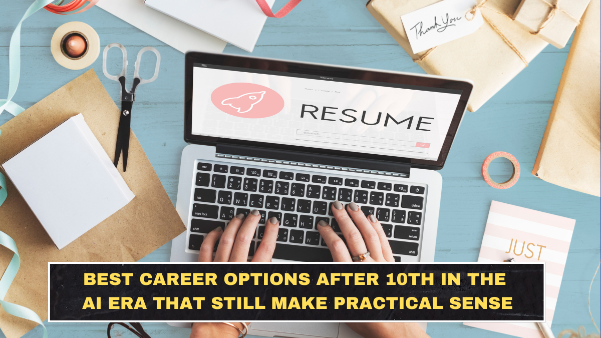 Best Career Options After 10th in the AI Era That Still Make Practical Sense
