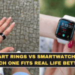 Smart Rings vs Smartwatches in 2026: Which One Fits Real Life Better?