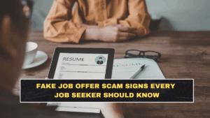 Fake Job Offer Scam Signs Every Job Seeker Should Know