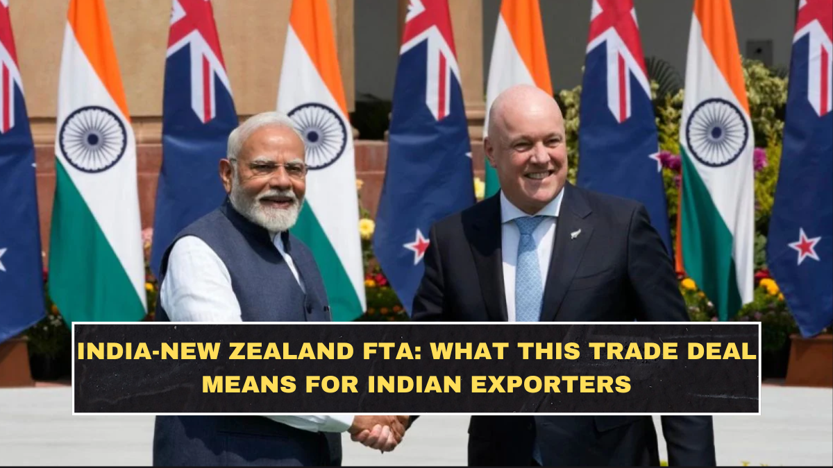 India-New Zealand FTA: What This Trade Deal Means for Indian Exporters