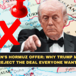 Iran’s Hormuz Offer: Why Trump May Reject the Deal Everyone Wants