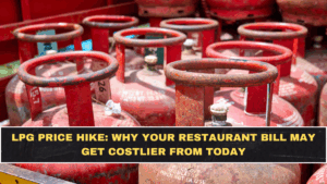LPG Price Hike: Why Your Restaurant Bill May Get Costlier From Today