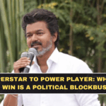 From Superstar to Power Player: Why Vijay’s TVK Win Is a Political Blockbuster