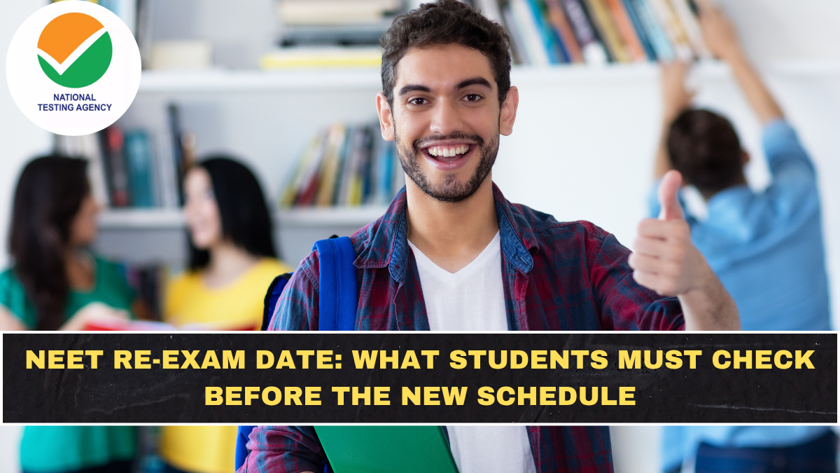 NEET Re-Exam Date: What Students Must Check Before the New Schedule