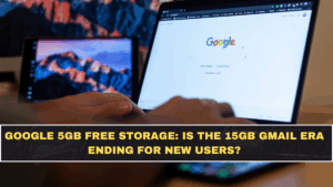 Google 5GB Free Storage: Is the 15GB Gmail Era Ending for New Users?