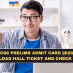UPSC CSE Prelims Admit Card 2026 Out: Download Hall Ticket and Check Rules